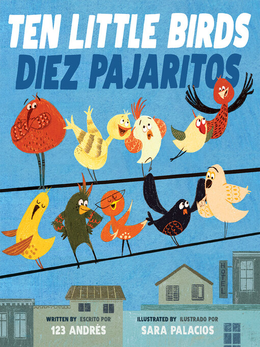 Title details for Ten Little Birds / Diez Pajaritos by 123 Andrés - Available